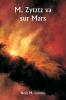 M. Zytztz va sur Mars