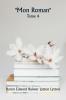 Mon roman  Tome 4