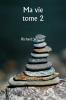 Ma vie  tome 2