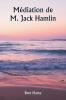 Médiation de M. Jack Hamlin