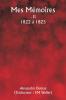 Mes Mémoires  . II  1822 à 1825