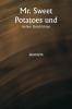 Mr. Sweet Potatoes und  andere Geschichten