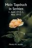 Mein Tagebuch in Serbien  1. April 1915-1. Nov. 1915