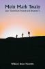 Mein Mark Twain  (aus „Literarische Freunde und Bekannte)