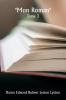 Mon roman  Tome 3