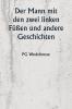 Der Mann mit den zwei linken Füßen und andere Geschichten
