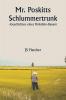 Mr. Poskitts Schlummertrunk  -Geschichten eines Yorkshire-Bauern