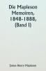 Die Mapleson Memoiren 1848-1888 (Band I)