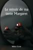Le miroir de ma tante Margaret