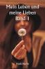 Mein Leben und meine Lieben  Band 1