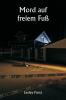 Mord auf freiem Fuß