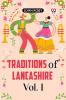 Traditions Of Lancashire Vol. I