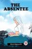 THE ABSENTEE