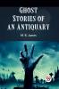 Ghost Stories Of An Antiquary