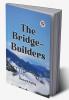 The Bridge-Builders