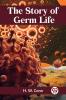 The Story Of Germ Life