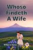 Whoso Findeth A Wife