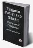 Through Forest And Stream The Quest Of The Quetzal