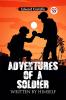 Adventures Of A Soldier Written By Himself