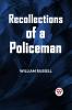 Recollections of a Policeman
