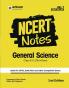 NCERT Notes General Science (Class 6-12) | 2nd Revised Edition | For UPSC and Other Competitive Exams | English Medium