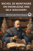 Michel de Montaigne on Knowledge and Self-Discovery (Grapevine edition)