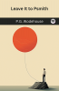 Leave It to Psmith (Psmith #4)