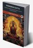 Pasadika Sutta (From Digha Nikaya): Buddha’s Impressive Teachings on Karma and Mindfulness (From Bodhi Path Press)