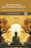 Atthakavagga the Chapter of Eights (From Sutta Pitaka): Lessons in Mindfulness and Ethics (From Bodhi Path Press)