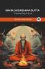 Maha Sudassana Sutta (From Digha Nikaya): The Great King of Glory (From Bodhi Path Press)