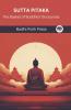 Sutta Pitaka: The Basket of Buddhist Discourses (From Bodhi Path Press)