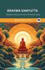 Brahma Samyutta (From Samyutta Nikaya): Buddha’s Discourses with the Brahma Gods (From Bodhi Path Press)