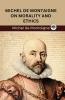Michel de Montaigne on Morality and Ethics (Grapevine edition)