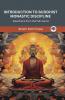 Introduction to Buddhist Monastic Discipline: Selections from the Pali Canon (From Bodhi Path Press)