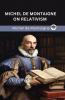 Michel de Montaigne on Relativism (Grapevine edition)