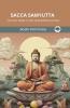 Sacca Samyutta (From Samyutta Nikaya): The Four Noble Truths of Buddhist Doctrine (From Bodhi Path Press)