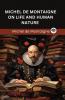 Michel de Montaigne on Life and Human Nature (Grapevine edition)