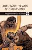 Abel Sánchez and Other Stories