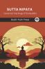 Sutta Nipata (From Sutta Pitaka): Canonical Teachings of the Buddha (From Bodhi Path Press)