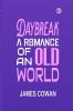Daybreak: A Romance of an Old World