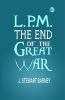 L.P.M. : The End of the Great War
