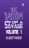 The Translation of a Savage Volume 1
