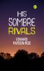 His Sombre Rivals