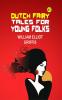 Dutch Fairy Tales for Young Folks