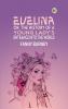 Evelina Or the History of a Young Lady's Entrance into the World