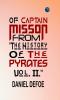 OF CAPTAIN MISSON From The History Of The Pyrates. Vol. II.