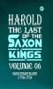 Harold : the Last of the Saxon Kings Volume 06