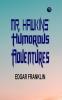 Mr. Hawkins' Humorous Adventures