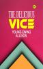 The Delicious Vice