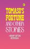 Tomaso's Fortune and Other Stories